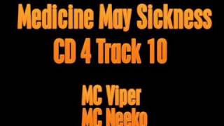 Medicine May Sickness - MC Viper Goes Sick