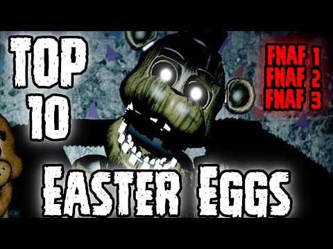 TOP 10 Easter Eggs: Los 10 Easter Eggs Mas Extraños De Five Nights At Freddy's 1, 2 y 3