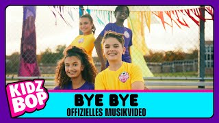 KIDZ BOP Kids - Bye Bye (Offizielles Musikvideo)