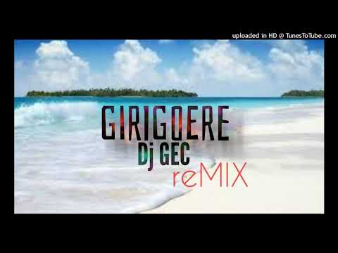 Dj GEC - Girigoere - Isavibz - reMIX (2K21)