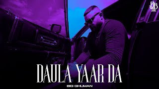 Download lagu BIG GHUMAN - DAULA YAAR DA (  EP Audio ) New Punjabi Song 2023 mp3