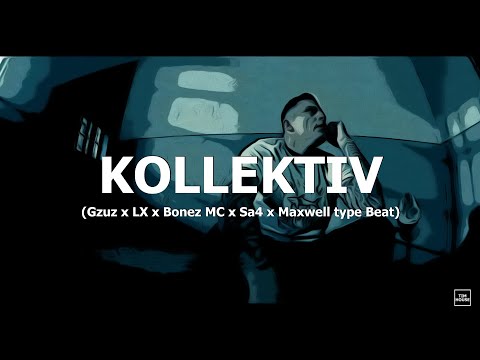 [FREE] Gzuz x LX x Bonez MC x Sa4 x Maxwell type Beat "Kollektiv" (prod. by Tim House)