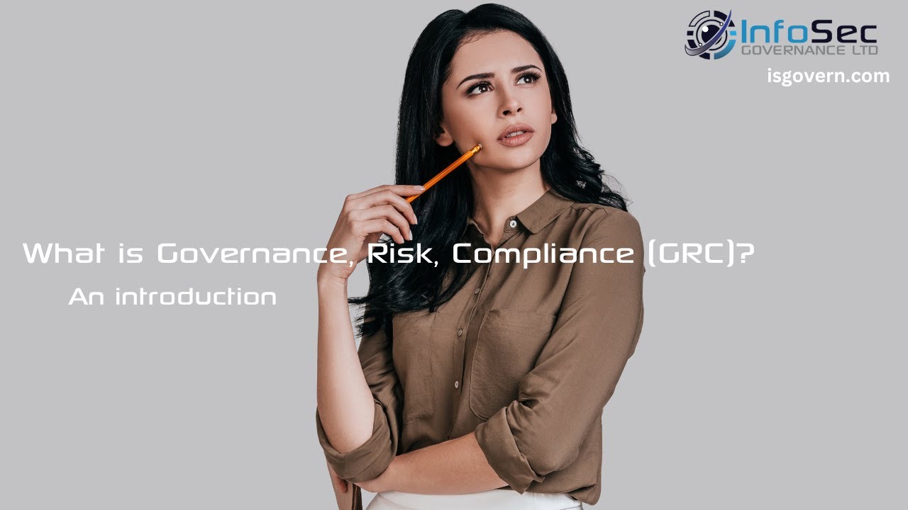 What is Governance, Risk, compliance (GRC): An introduction