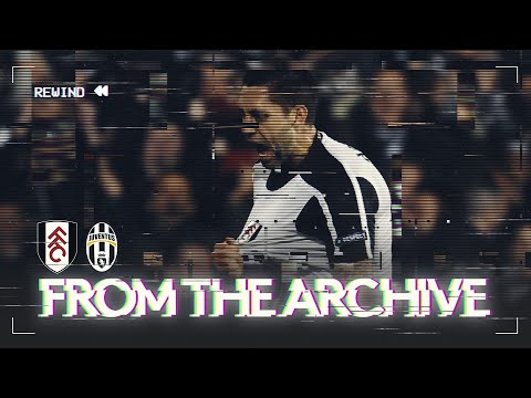 From The Archive 🗄️ | Fulham 4-1 Juventus (Agg 5-4) | DEMPSEY CHIP COMPLETES EPIC COMEBACK!