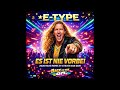E Type Es Ist Nie Vorbei 2026 Rave Remix By SVD