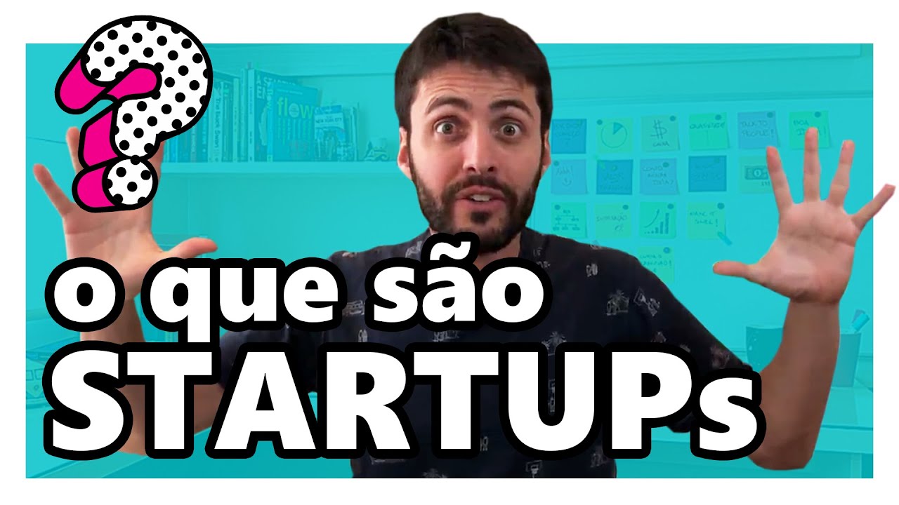 O QUE SÃO STARTUPS?