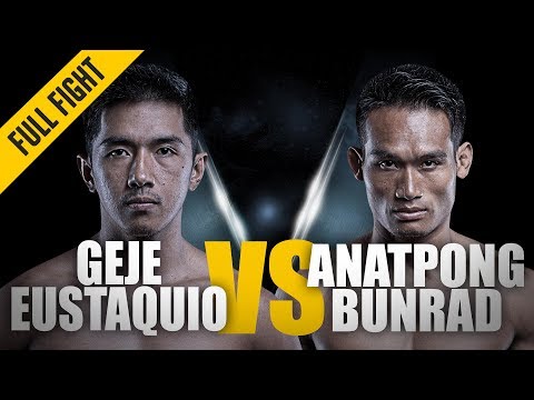 Anatpong Bunrad vs Geje Eustaquio full fight