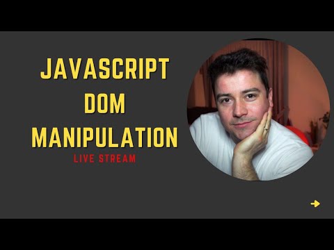 JavaScript DOM Manipulation Live Stream