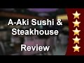 A-Aki Sushi & Steakhouse Orlando Impressive Five ...