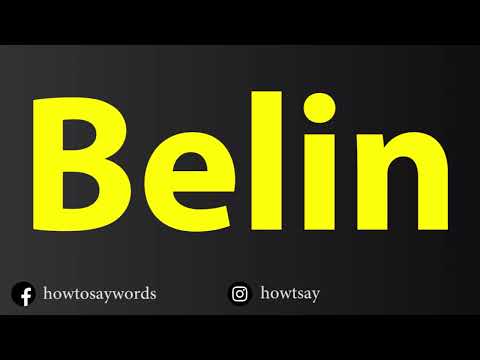 How To Pronounce Belin