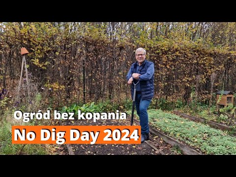 No Dig Day 2024. Ogród bez przekopywania.