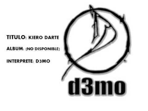 QUIERO DARTE - D3MO