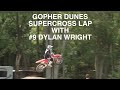 2020 Gopher Dunes Supercross Track Lap with #9 Dylan Wright
