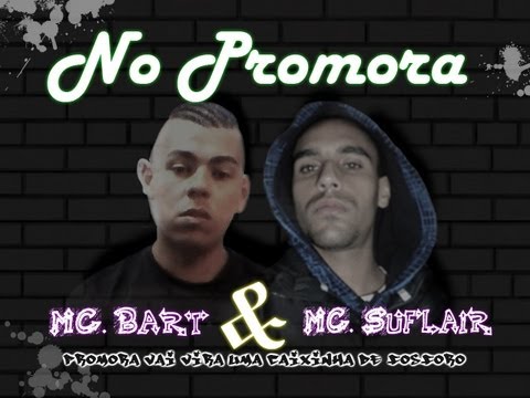 Funk Promora 2014 - Mc Bart & Mc Suflair
