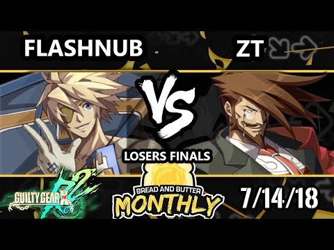 BnB 4 GGXRD - Flashnub (Sin) Vs. ZT (Slayer) - Guilty Gear XRD Rev 2 Losers Finals