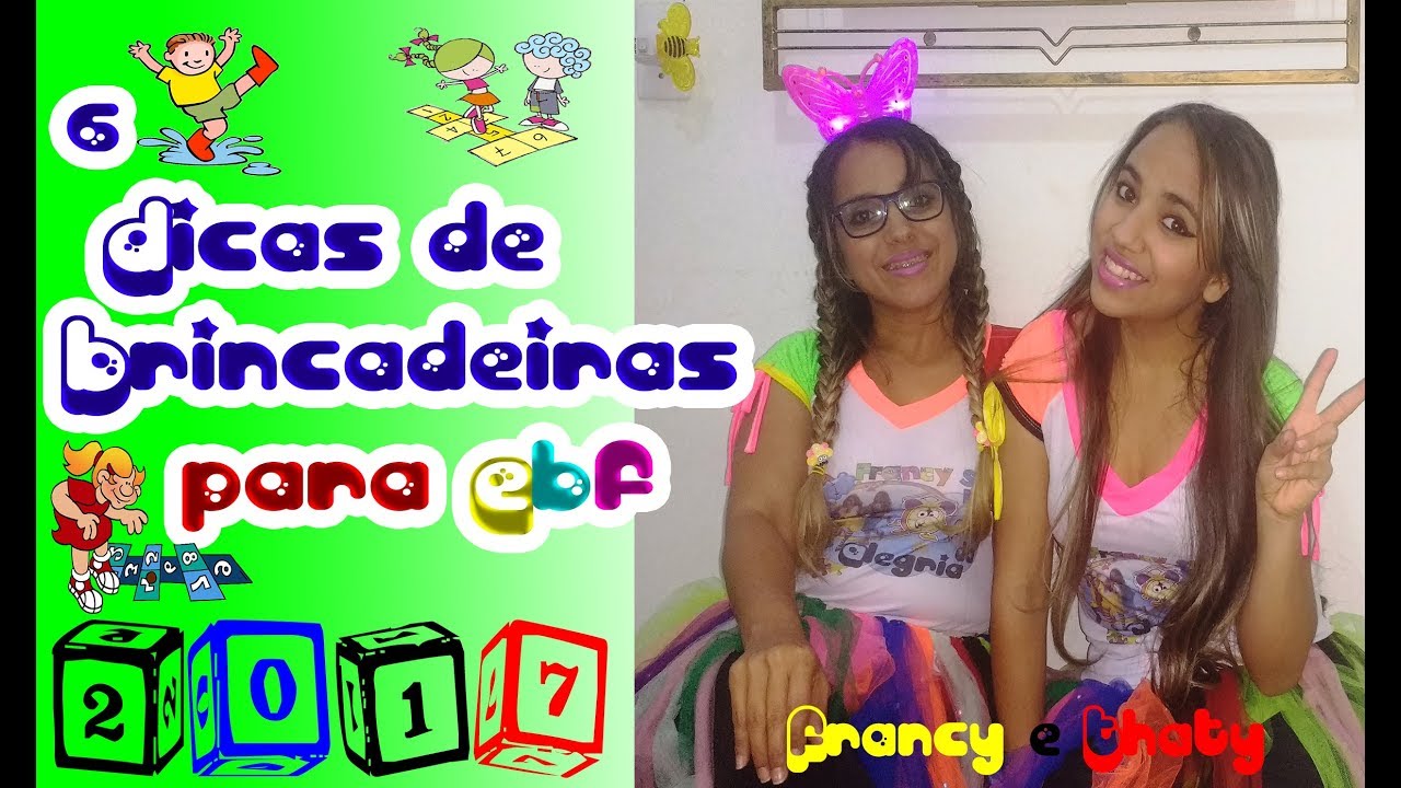 6 Dicas de Brincadeiras para E.B.F #01