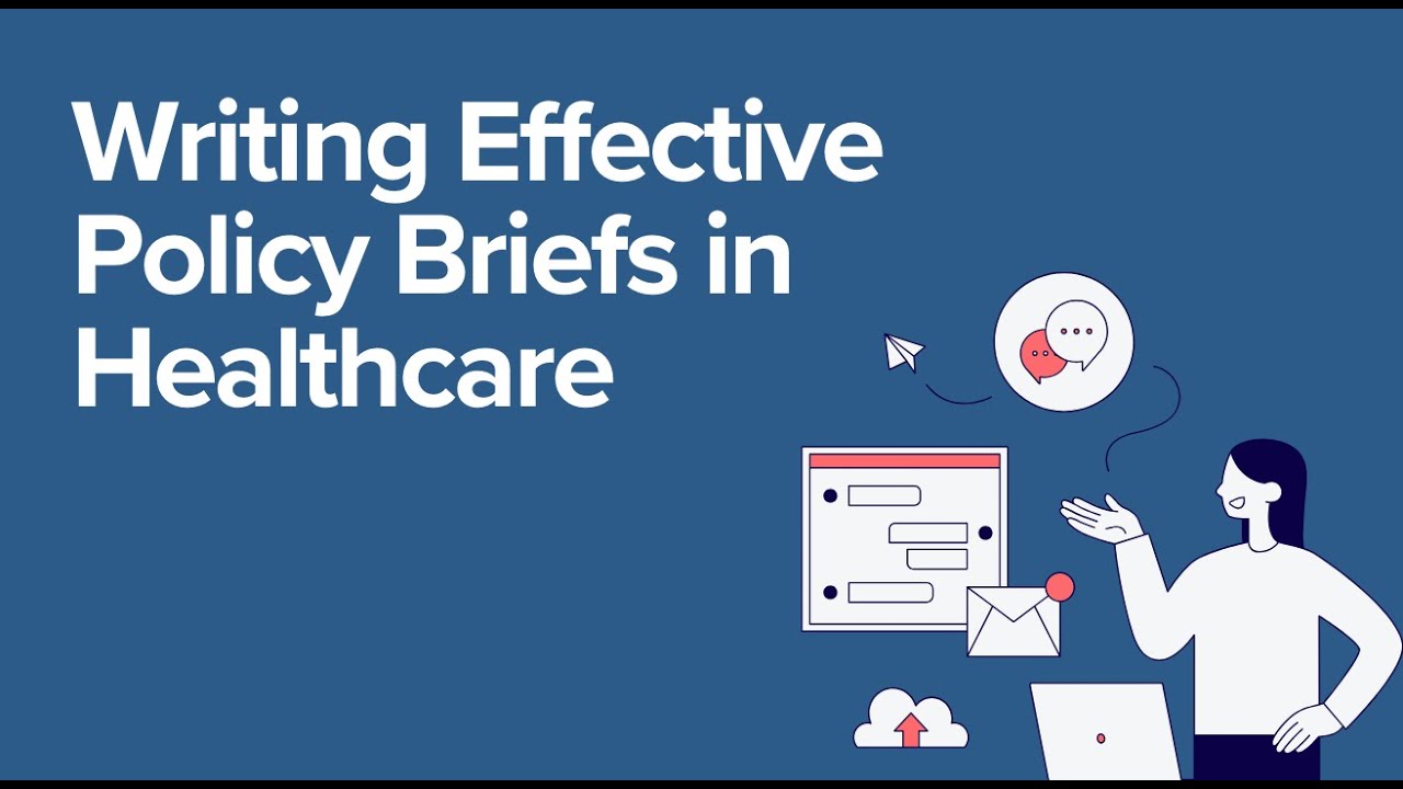 Writing Effective Policy Briefs in Healthcare