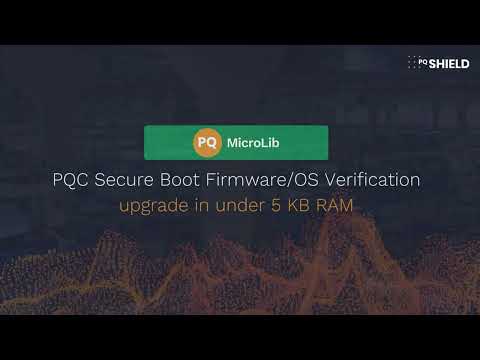 Video Thumbnail: PQMicroLib PQC Secure Boot FirmwareOS Verification