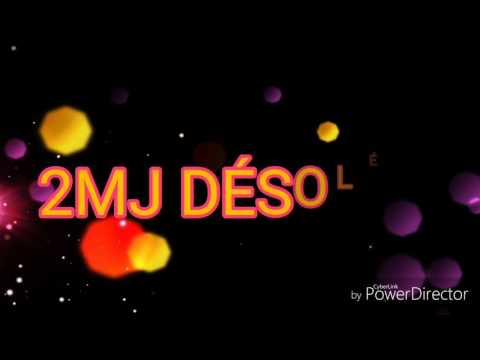 2MJ Désolé