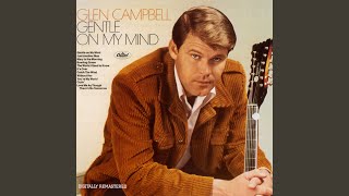 "Without Her" by Glenn Campbell