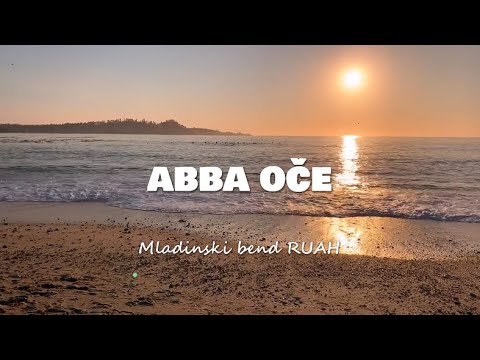 ABBA OČE - Mladinski bend RUAH