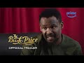 The Bride Price | Official Trailer | Prime Video Naija