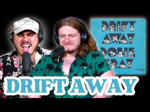 Drift Away - Dobie Gray | Andy & Alex FIRST TIME REACTION!