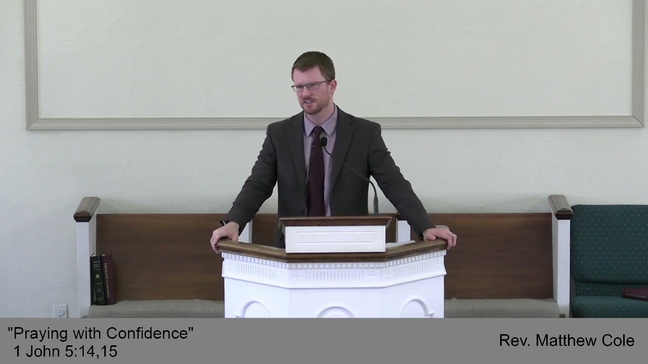 Praying with Confidence - 1 John 5:14,15