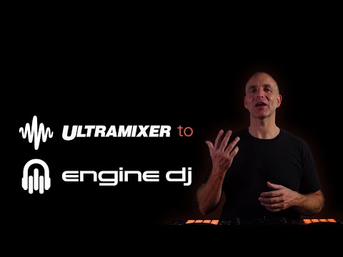 UltraMixer to Engine DJ