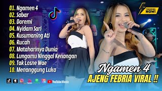 Download lagu Ajeng Febria - NGAMEN 4 - SABAR - DOREMI | Kubawakan dukun dari magetan | ALBUM DANGDUT TERBARU 2025 mp3