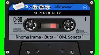 Download lagu Rhoma Irama - Buta - [ OM. Soneta ] mp3