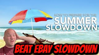Ebay Sellers WHY is Summer Slow and HOW TO BEAT IT