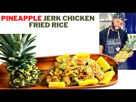 HOW TO MAKE PINEAPPLE JERK CHICKEN FRIED RICE 2021 RECIPE | Cooking with Chef ChrisB