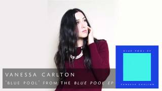 Vanessa Carlton - Blue Pool [Audio Only]