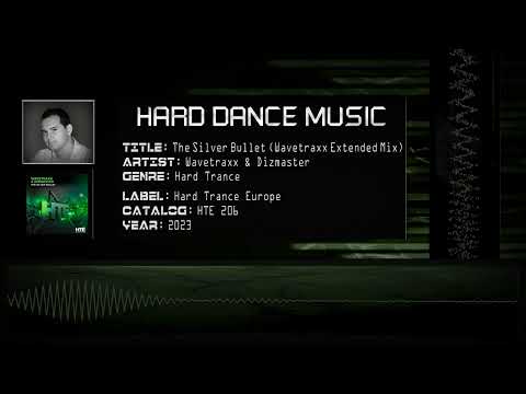 Wavetraxx & Dizmaster - The Silver Bullet (Wavetraxx Extended Mix) [HQ]