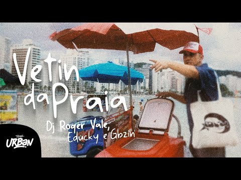 DJ Roger Vale, Gbzin e Educky | Vetin da Praia [Clipe Oficial]