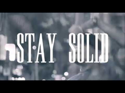 Stay Solid