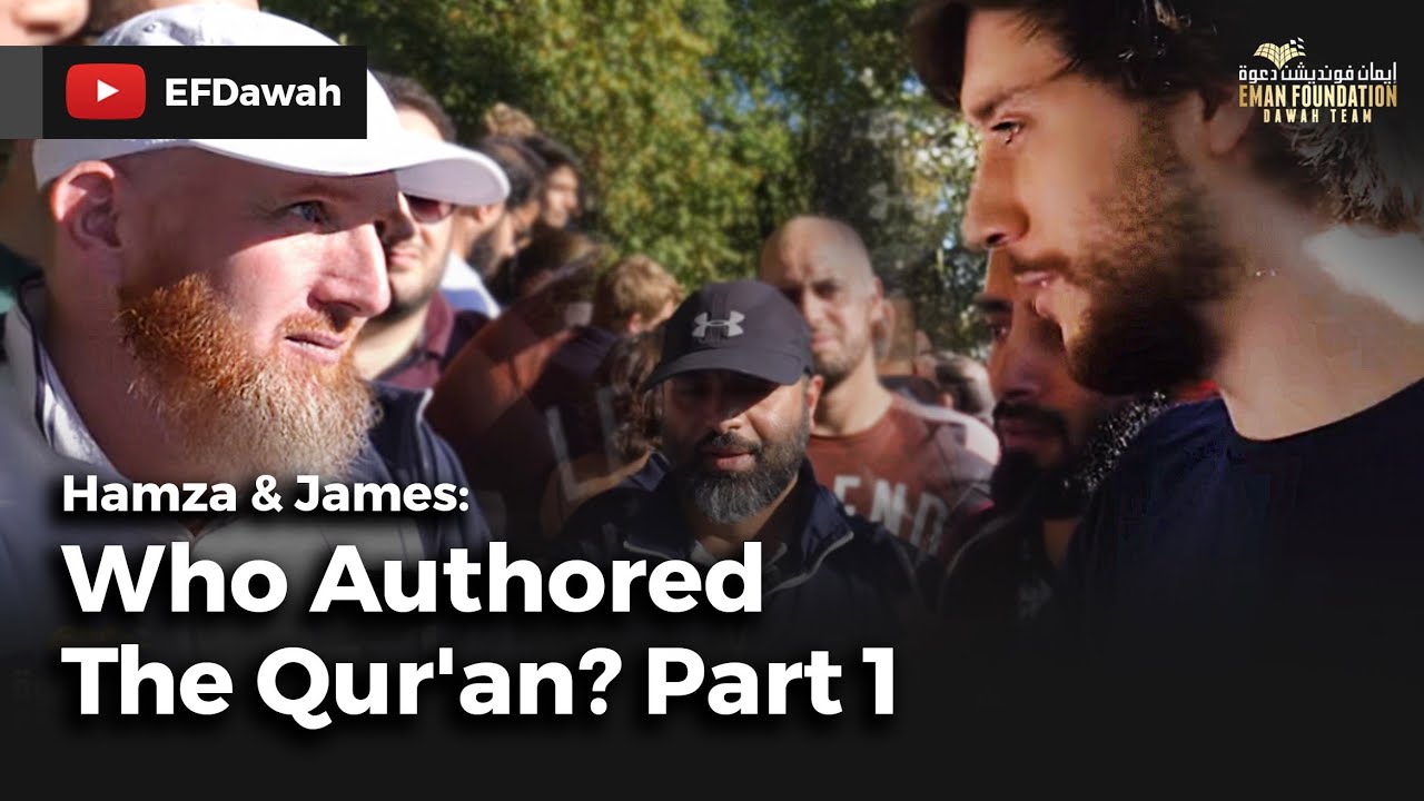 Hamza & James : Who Authored The Qur'an? Part 1