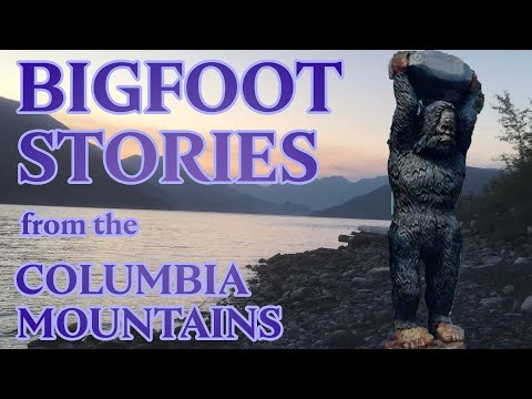 Classic Canadian Sasquatch Stories - Episode 3: The Columbia Mountains