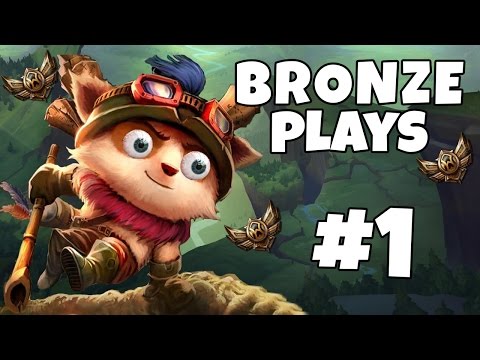 LoL Funny Moments | Bronze Plays Episode #1( League of Legends )