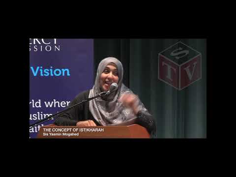 The Concept of Istikharah - Sis Yasmin Mogahed
