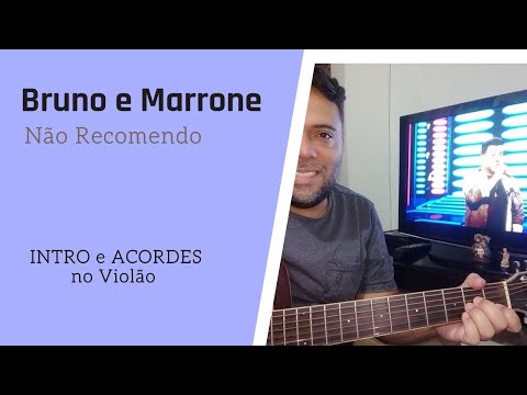 Não Recomendo - Bruno e Marrone