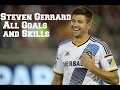 Steven Gerrard La Galaxy all goals and skills