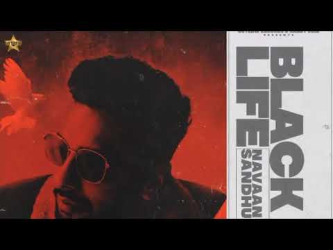 Black Life (official song)Navaan Sandhu | Teji Sandhu | Mxrci | Latest new punjabi song 2021| songs