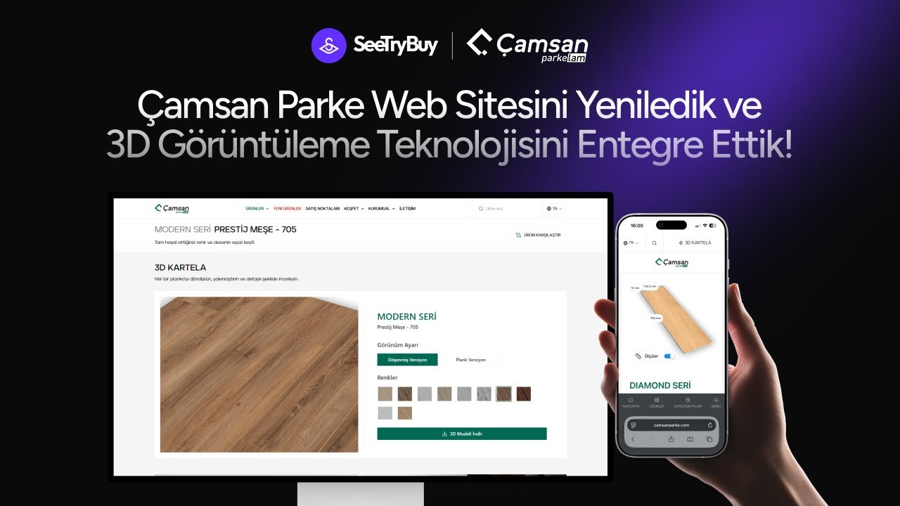SeeTryBuy | Çamsan Parke, Websitesini Yeniledik ve 3D Görüntüleme Teknolojisini Entegre Ettik