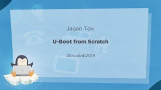 11 - U-Boot from Scratch - Jagan Teki