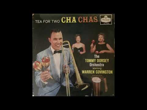 The Tommy Dorsey Orchestra Starring Warren Covington – Tea For Two Cha Chas (LP Album)