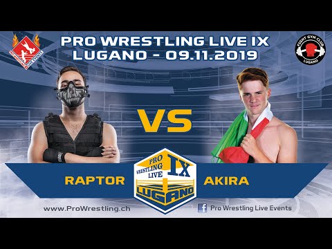 Raptor vs Akira - Pro Wrestling Live Lugano IX - 09.11.2019