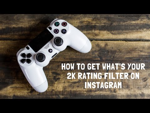 How to get what's your 2K rating filter on Instagram