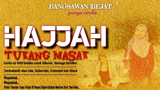 Download lagu Hajjah dan Tukang Masak - Cerita Cinta Ke-28 mp3